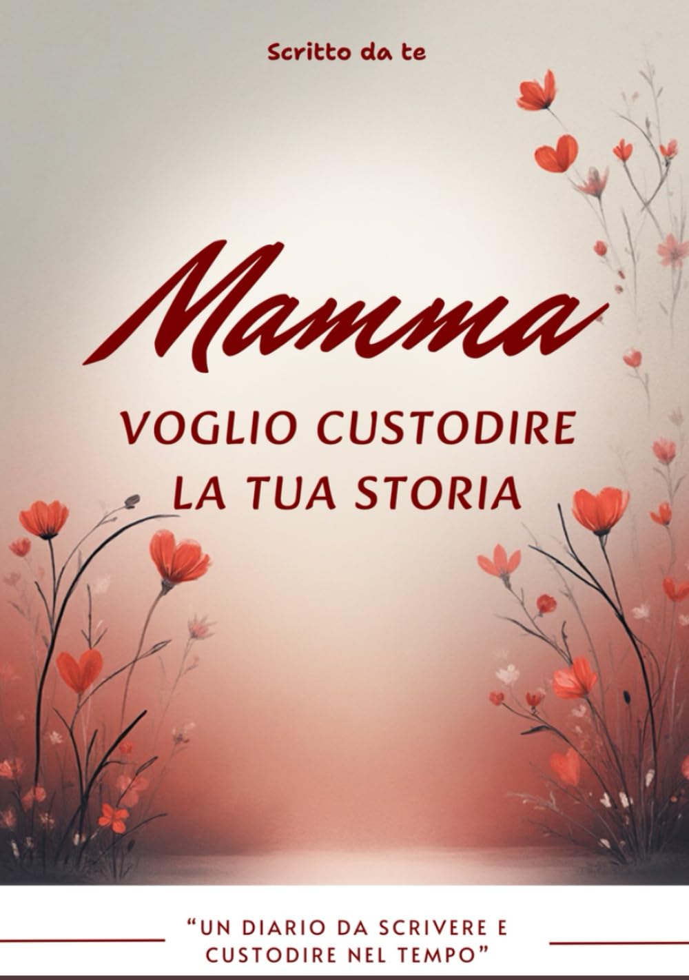 Mamma, voglio custodire la tua storia: Un diario guidato da scrivere con calma e lasciare in eredità