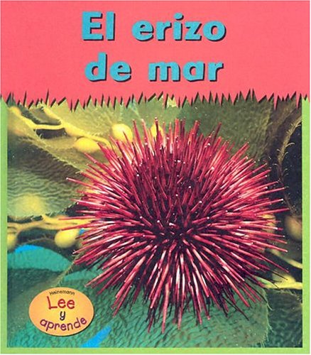 El Erizo De Mar / Sea Urchins (Heinemann Lee Y ... [Spanish] 1403443025 Book Cover