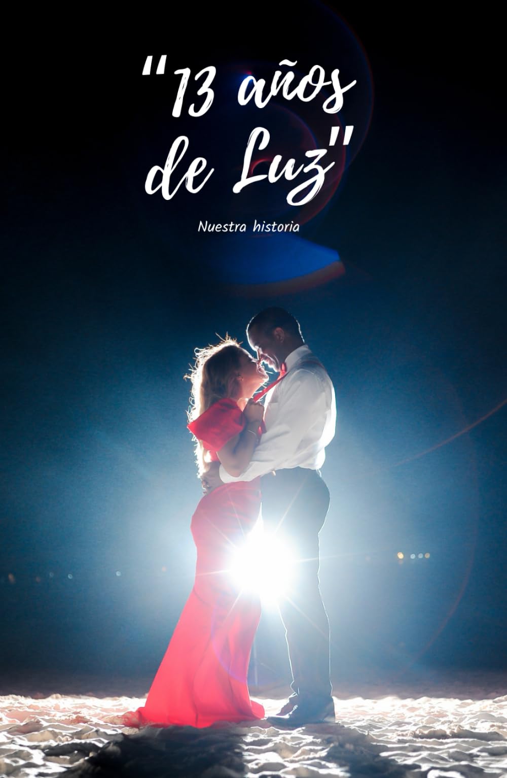 13 años de Luz: Nuestra Historia