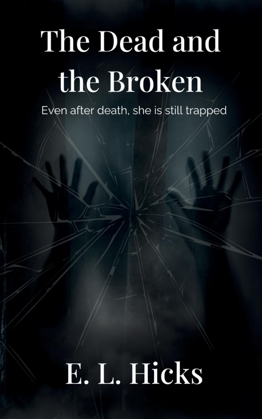 The Dead and the Broken