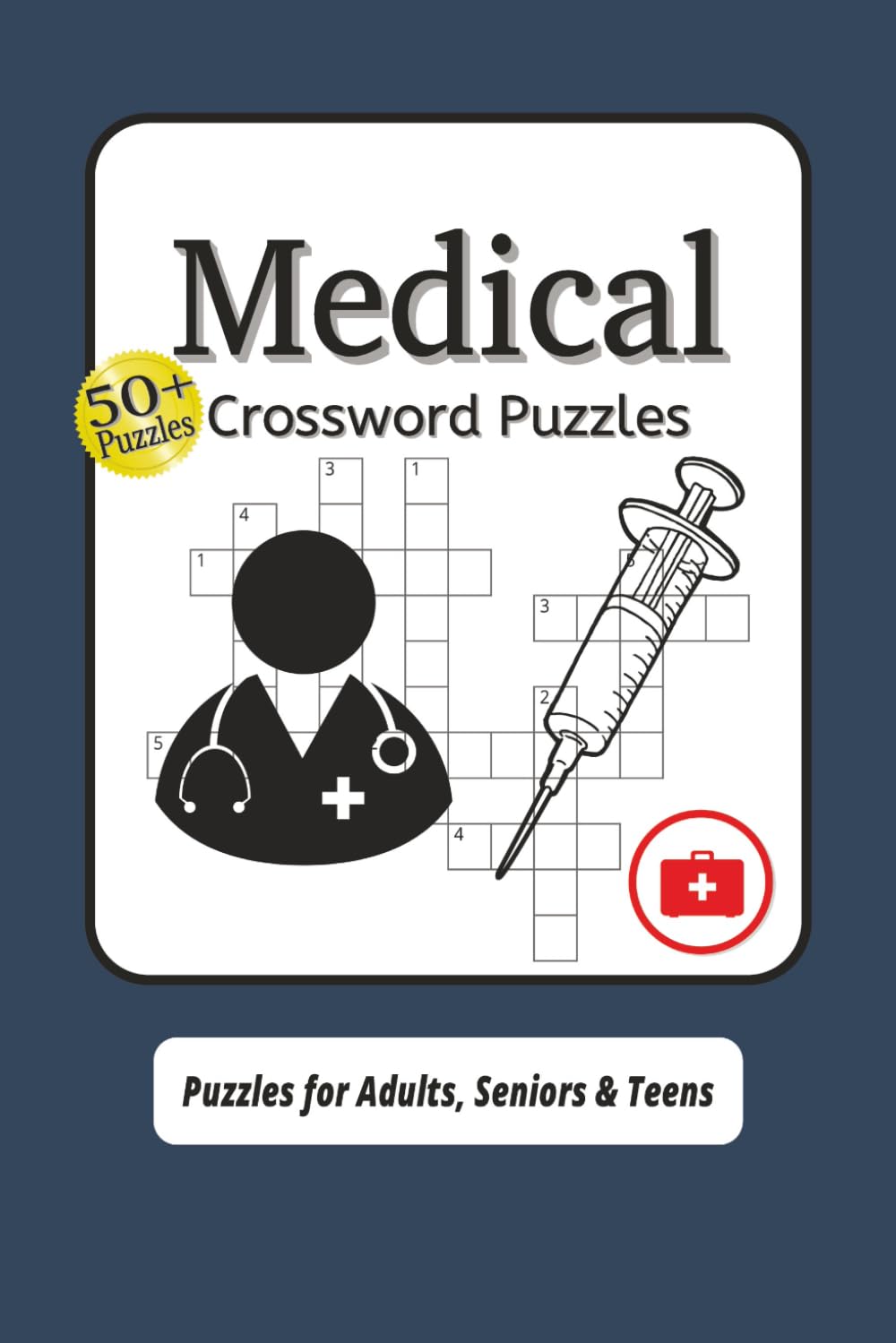 Medical Crossword Puzzle: Crossword Puzzle with Easy To Read Print about Medical resources, Hospitals, Doctors and More |6x9 Inches, 120 Pages| 50+ ... studying medicine or working in healthcare