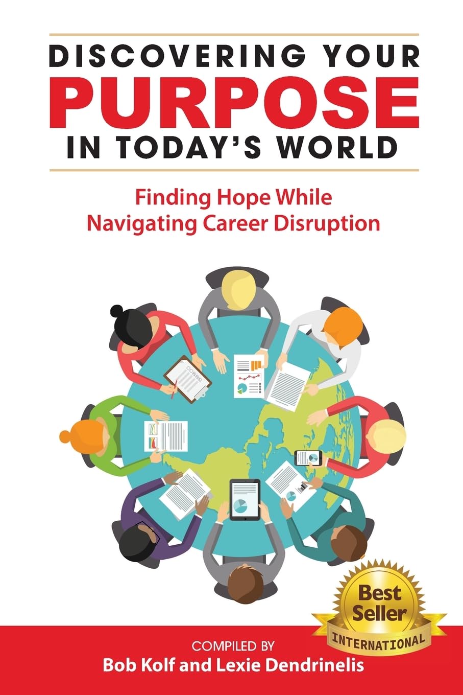 Discovering Your Purpose in Today’s World: Finding Hope While Navigating Career Disruption