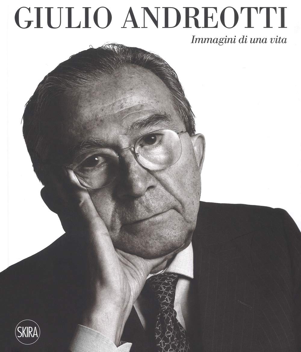 Giulio Andreotti. Immagini Di Una Vita. Ediz. Illustrata - 4