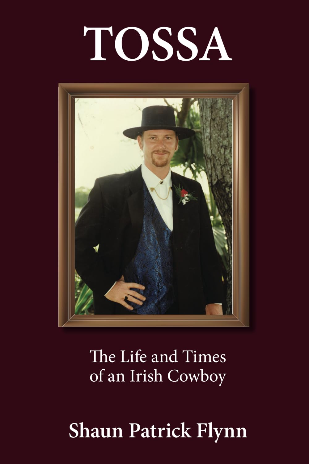 Tossa: The Life and Times of an Irish Cowboy