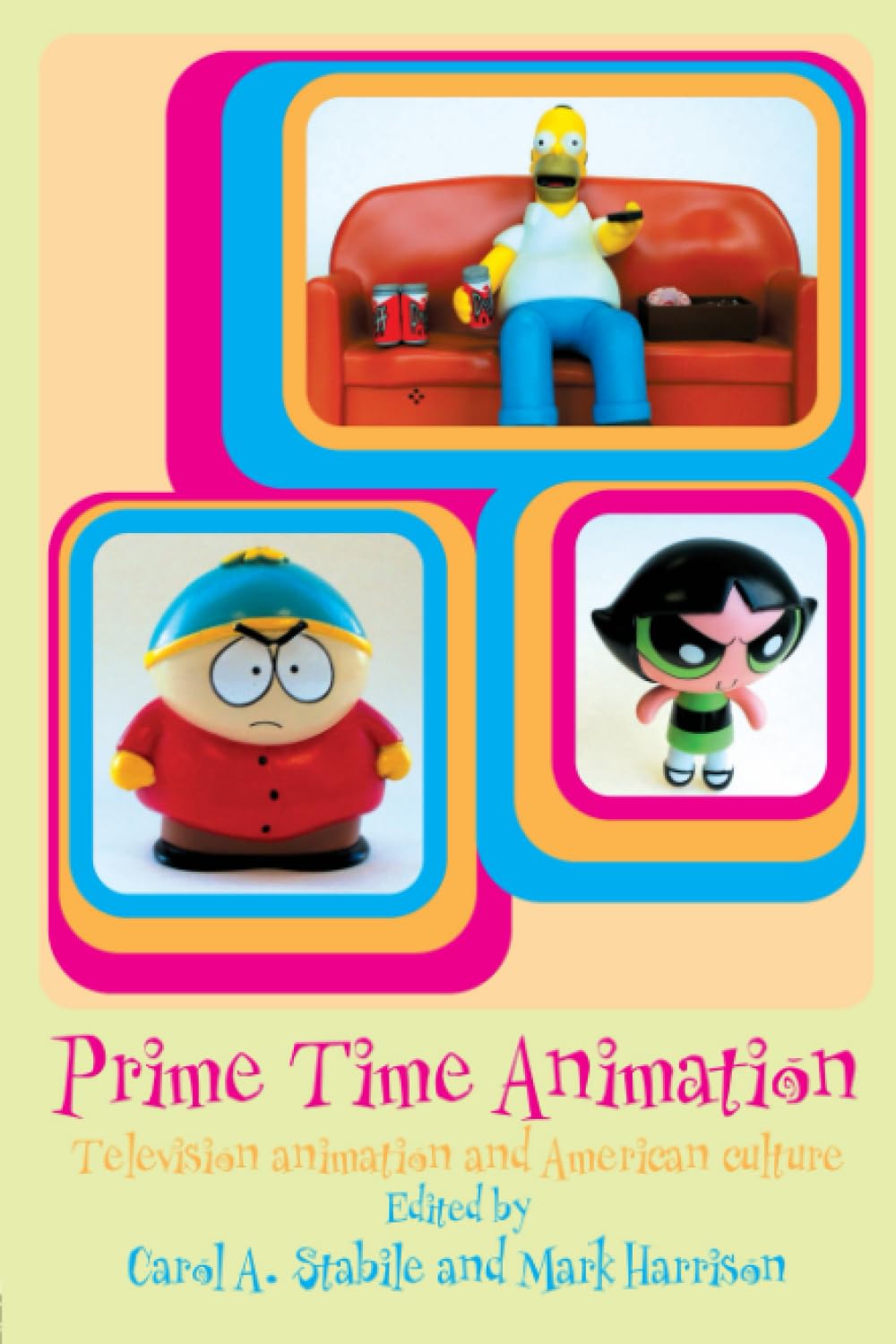 Prime Time Animation: Television Animation and American Culture
