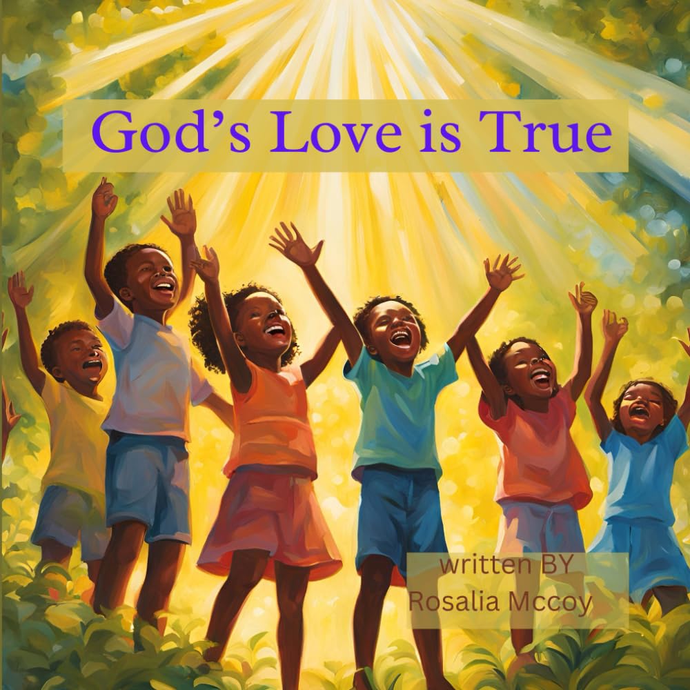 God's Love is True: a journey of faith