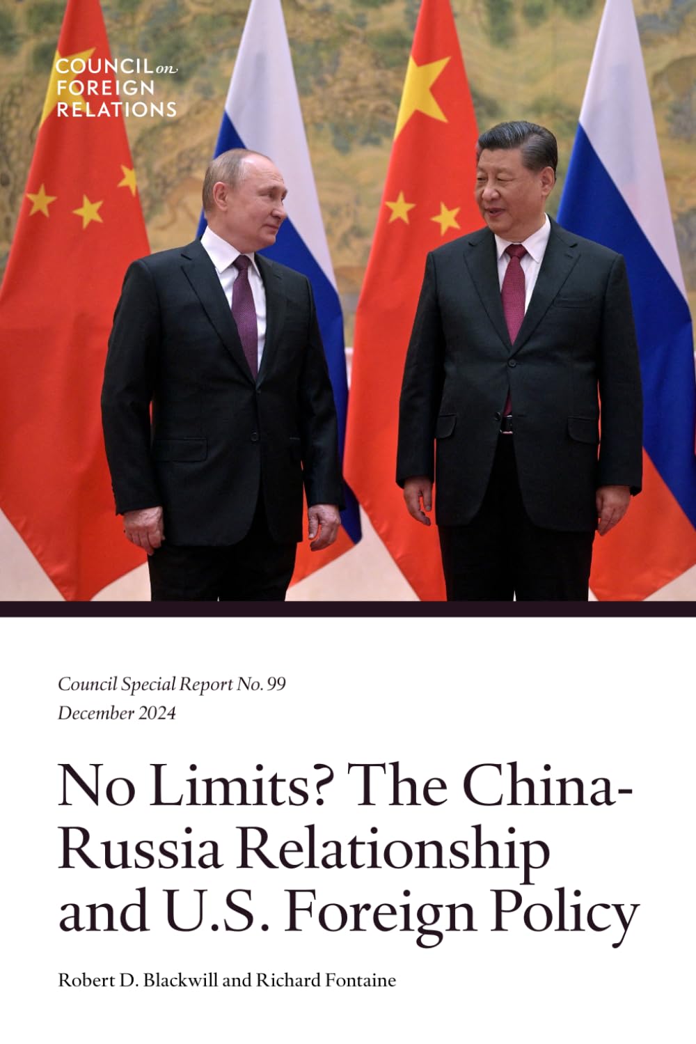 No Limits? The China-Russia Relationship and U.S. Foreign Policy