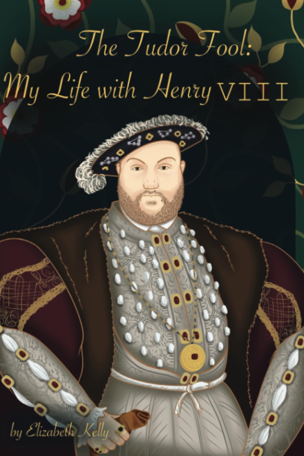 The Tudor Fool: My Life with Henry VIII: 3 (The Tudors Series)