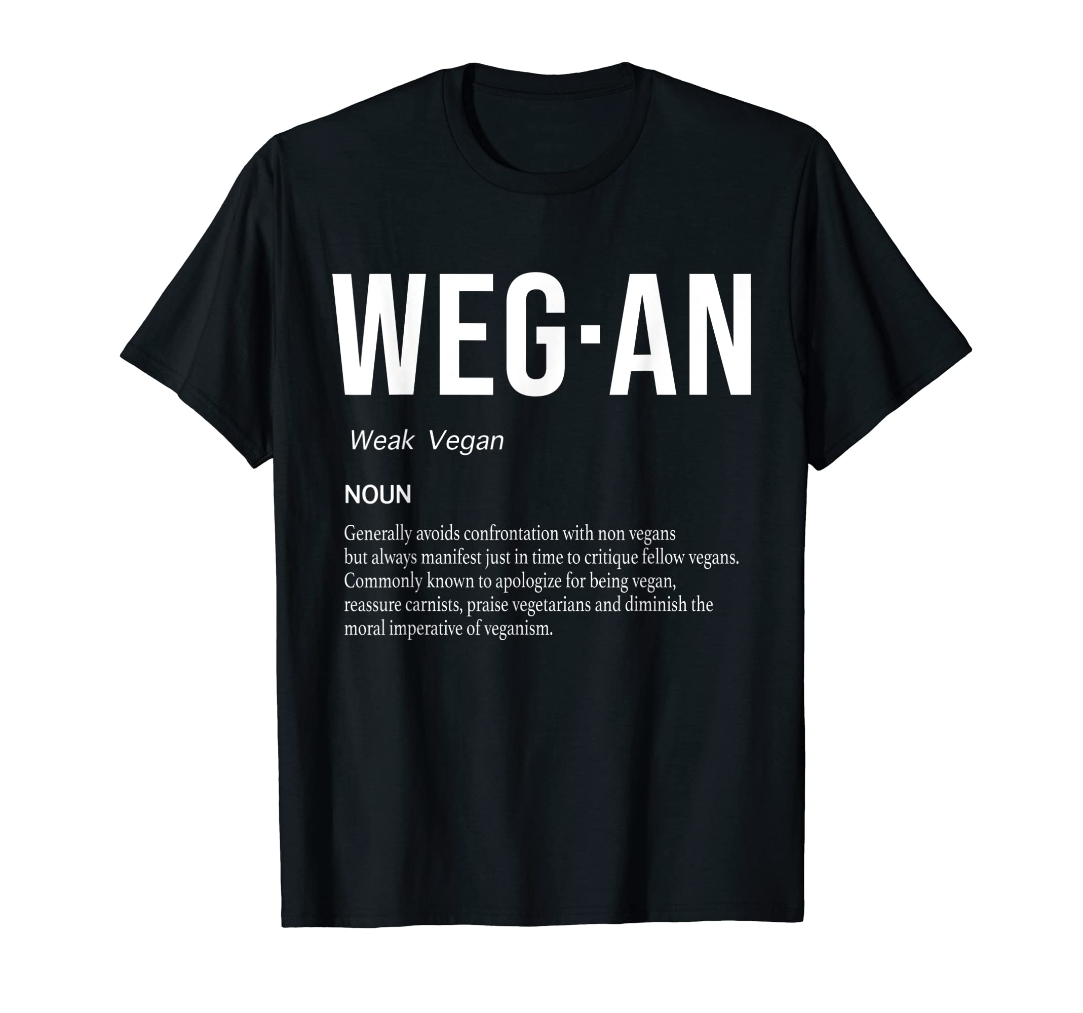 Funny Vegan Saying Quote Veganism Gift Wegan Definition T-Shirt