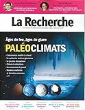 La Recherche N°573 : Paléoclimats - Avril-Juin 2023