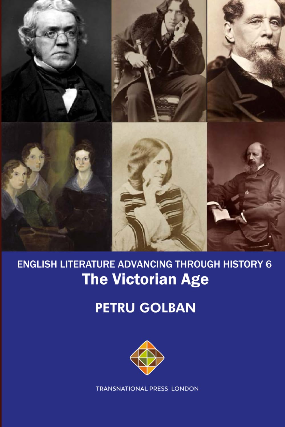 English Literature Advancing Through History 6 - The Victorian Age (Literature Series)