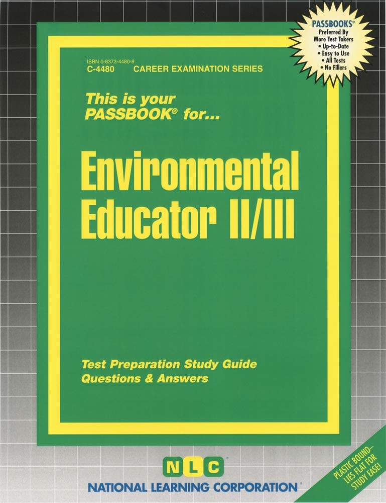 Environmental Educator II/III: Passbooks Study Guide (Career Examination Series)