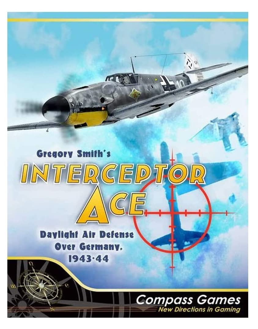 CPS: Interceptor Ace: Daylight Air Defense Over Germany, 1943-44