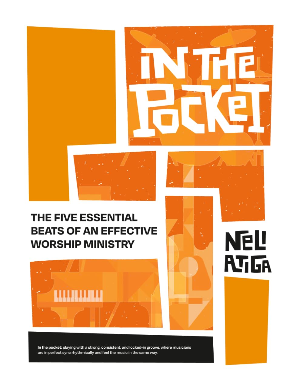 In the Pocket: The Five Essential Beats of an Effective Worship Ministry (Prelude to Make Room)