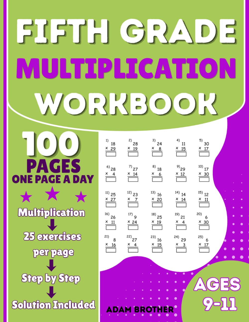Multiplication Workbook 5th Grade: 100 Days of Focused Practice to Master the Times Table ,Build Confidence and Speed for Kids Ages 9-11