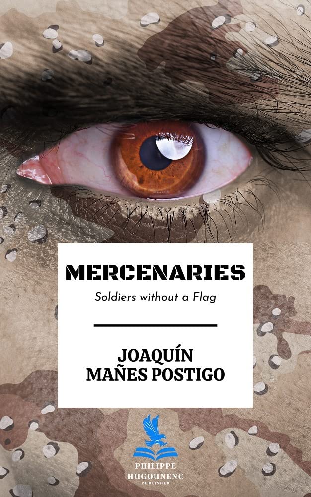 Mercenaries: Soldiers without a flag