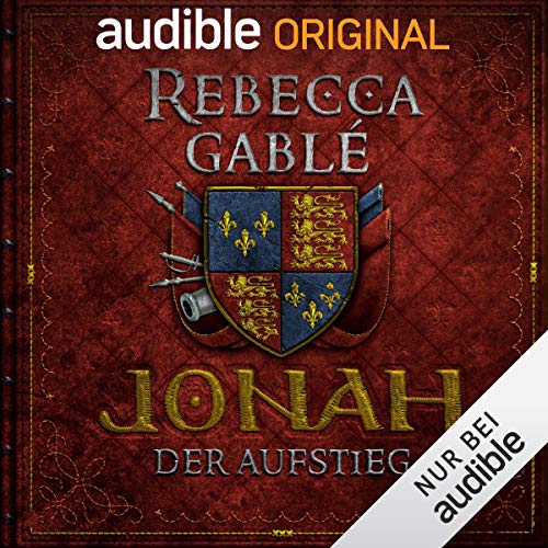 Listen to Jonah - Der Aufstieg by Rebecca Gablé episode artwork