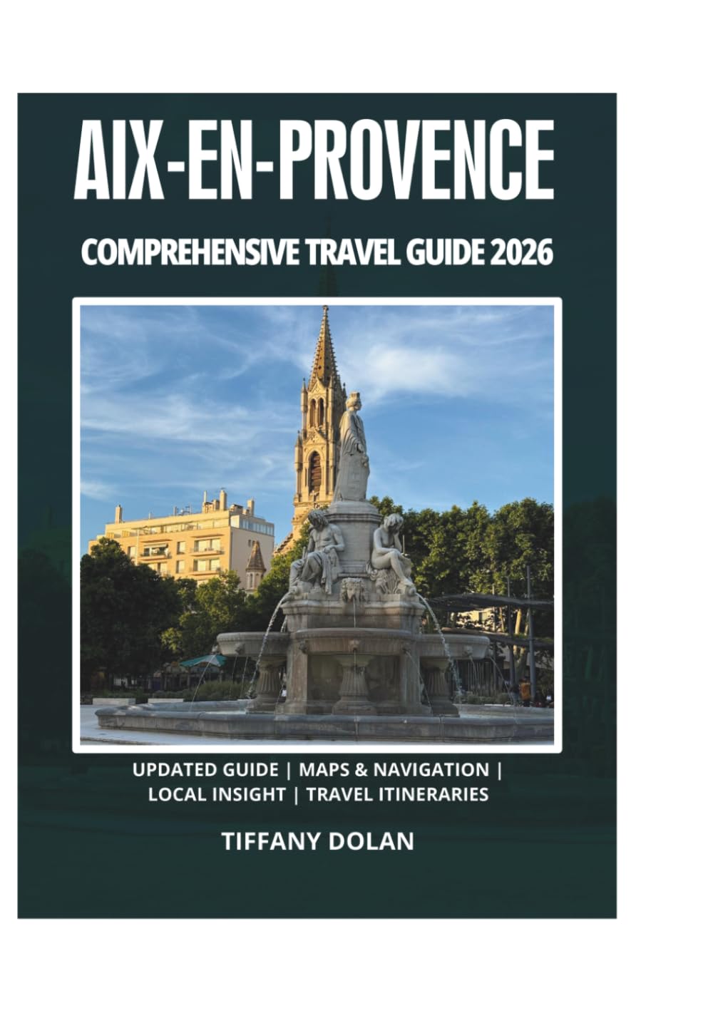AIX-EN-PROVENCE COMPREHENSIVE TRAVEL GUIDE 2026