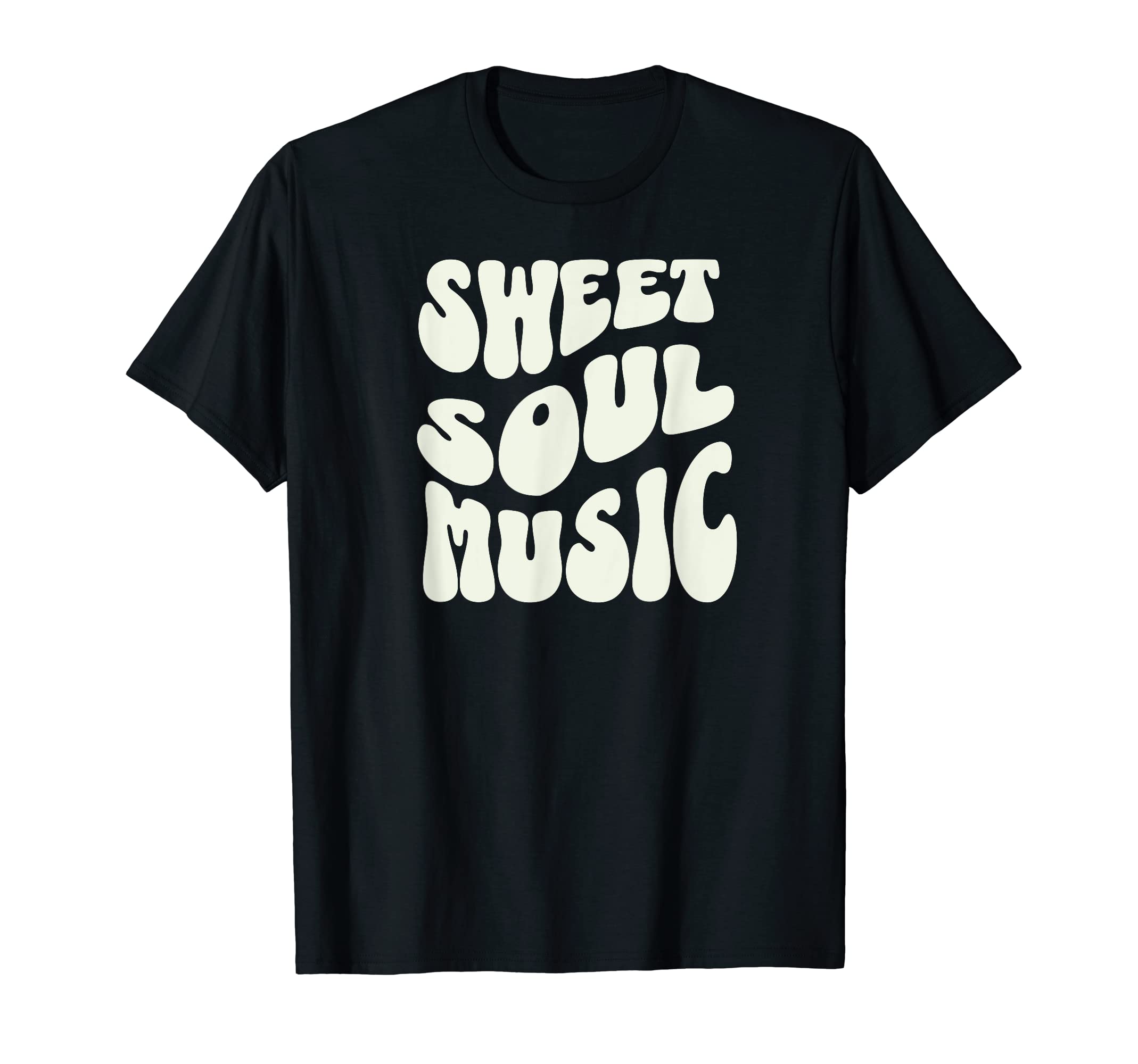 Sweet Soul Music, Soul, Dance Music, Soul T-Shirt