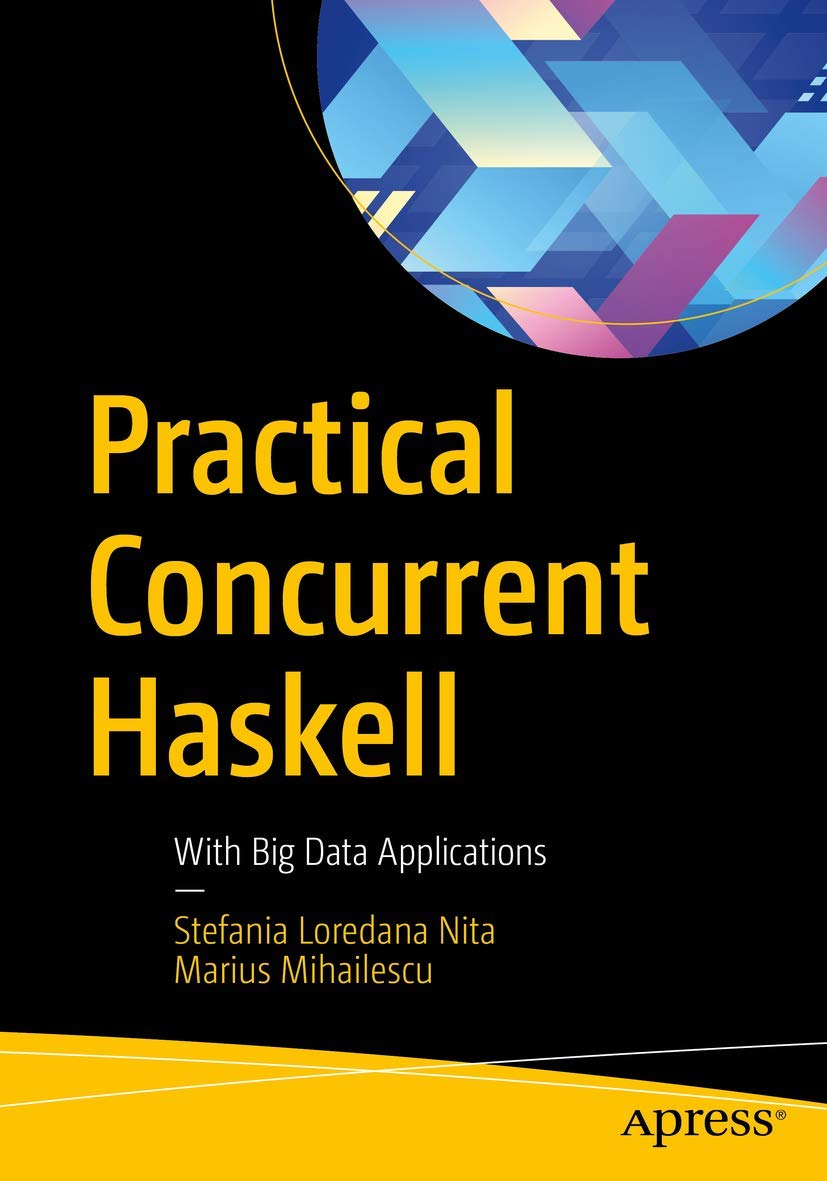 Practical Concurrent Haskell: With Big Data Applications