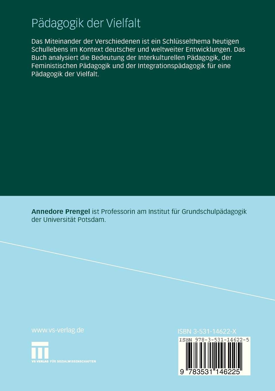 Pädagogik der Vielfalt: Verschiedenheit und Gleichberechtigung in Interkultureller, Feministischer und Integrativer Pädagogik (Schule und Gesellschaft) (German Edition)