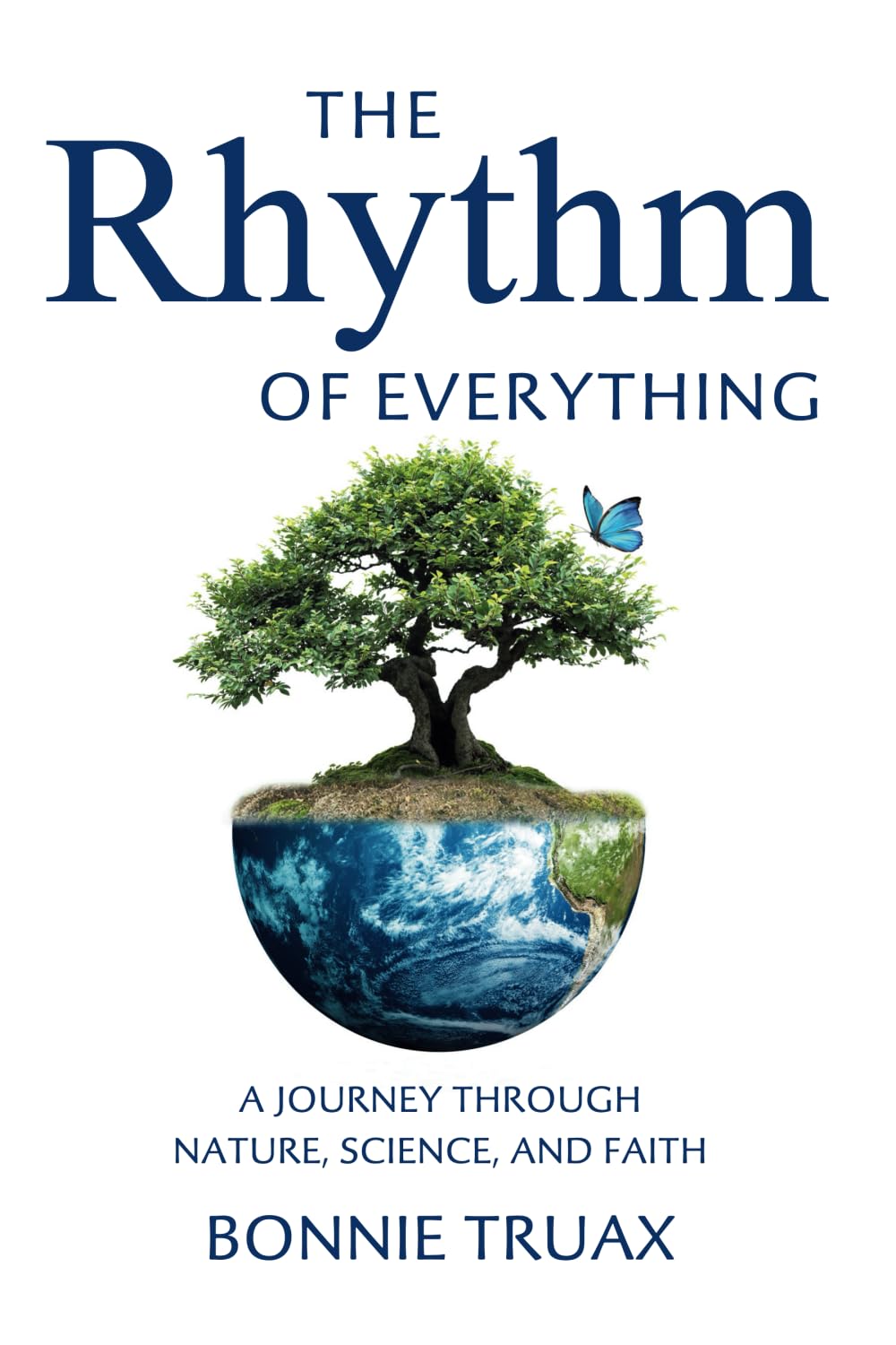 The Rhythm of Everything: A Journey Through Nature, Science, and Faith