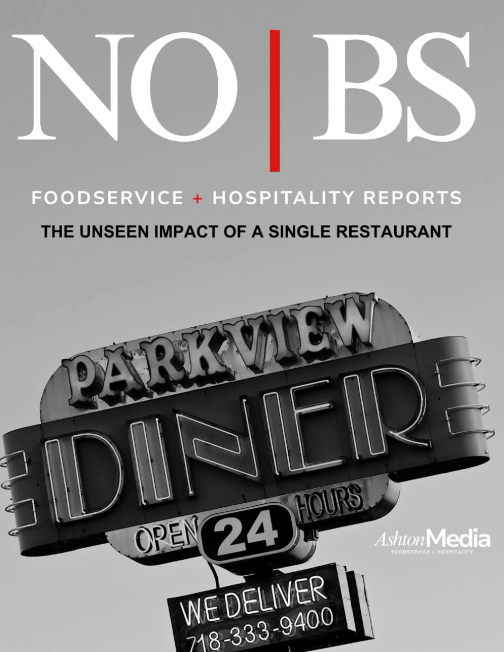 NO | BS Foodservice + Hospitality Reports: THE UNSEEN IMPACT OF A SINGLE RESTAURANT