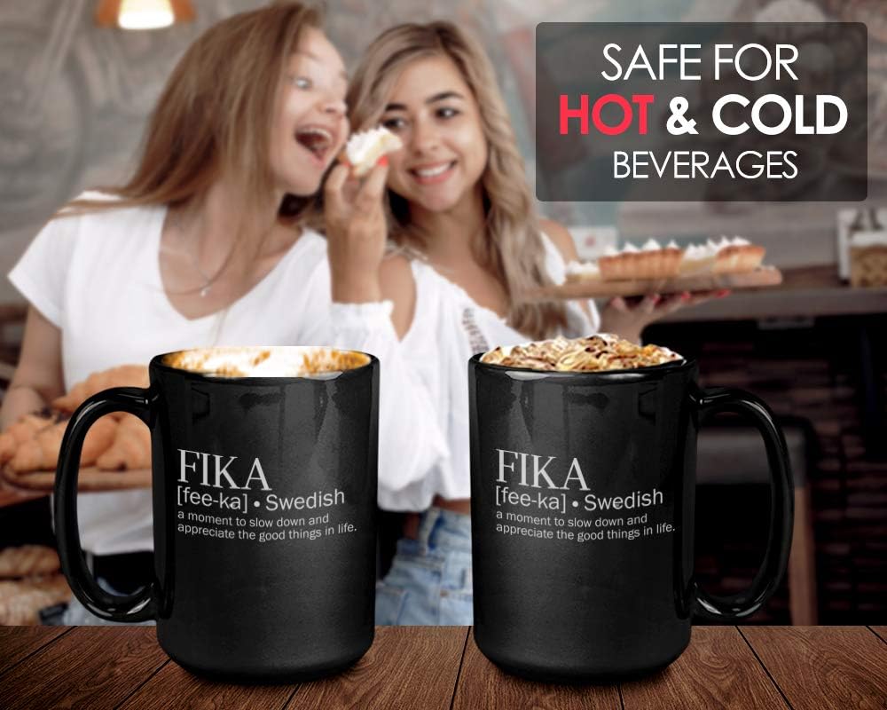 Encouragement Coffee Mug - Fika A Moment To Slow Down An Appreciate The Good Thing In Life - Swedish Sweden Definition Positive Quote Motivational | 15 Oz Black