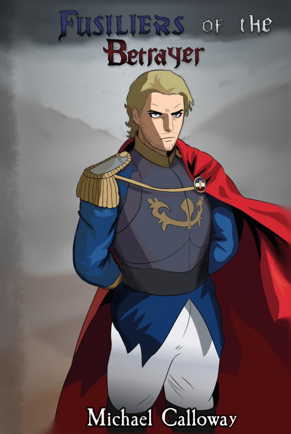 Fusiliers of the Betrayer (Shadow of the Betrayer)