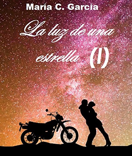 La luz de una estrella (1ª Parte)