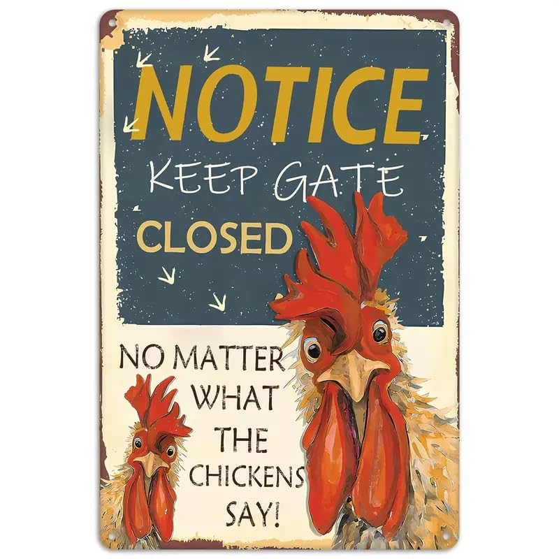Vintage Keep Gate Closed Tin Sign, Funny Chicken Coop Metal Sign, Wall Poster, Wall Decor, Farm, Yard, Outdoor Decor Metal Tin Sign 12x16 Inch