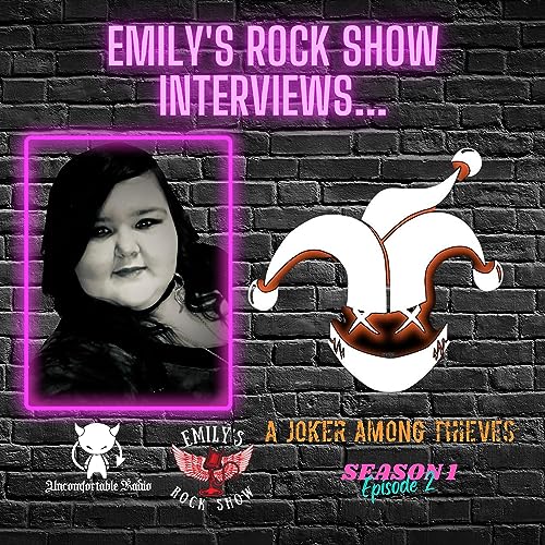 Page de couverture de Emily's Rock Show | Interview with A Joker Among Thieves