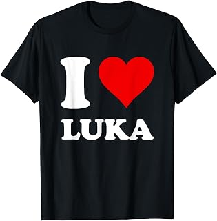 I Love Luka T-Shirt