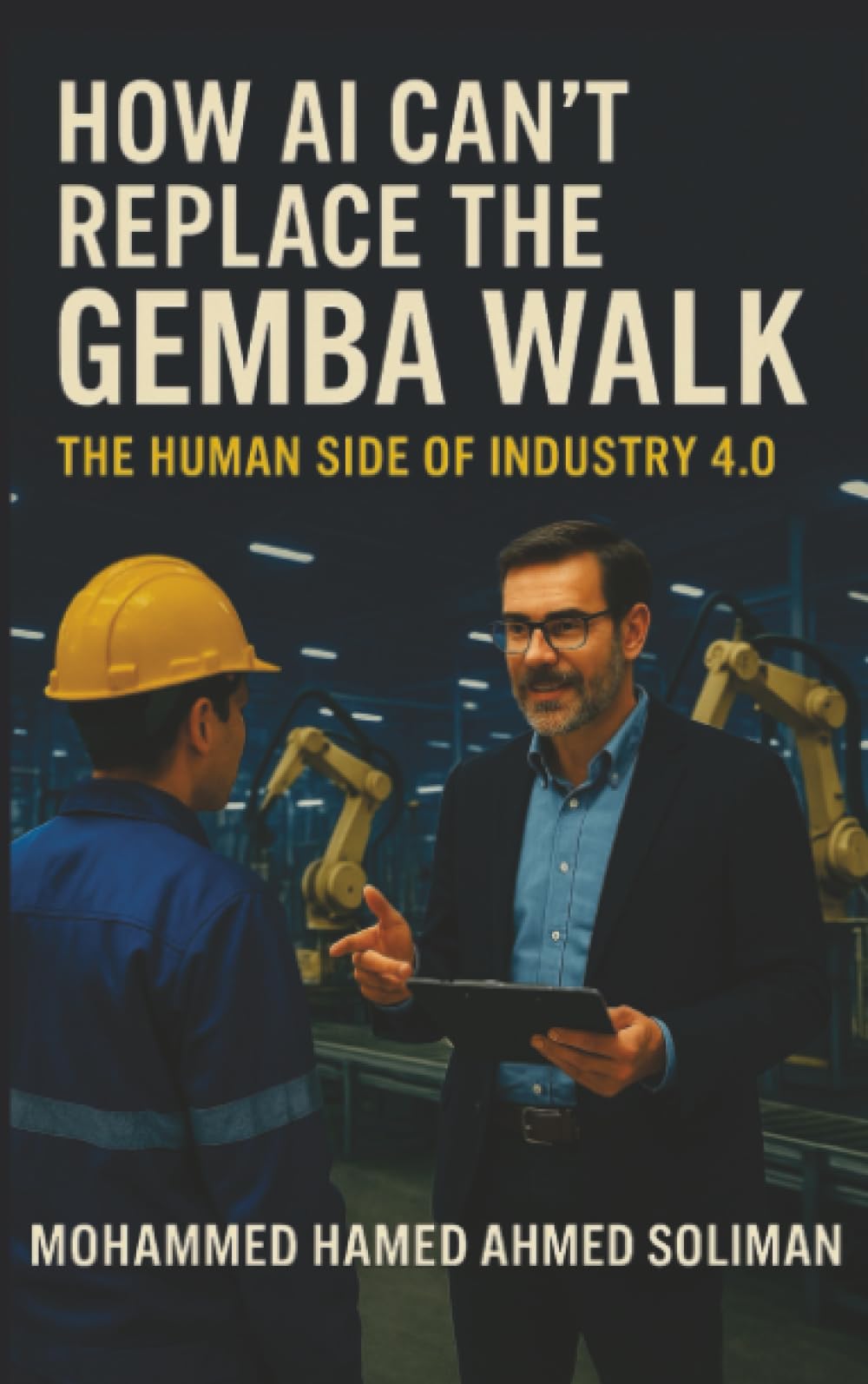 How AI Can’t Replace the Gemba Walk: How AI Can’t Replace the Gemba Walk