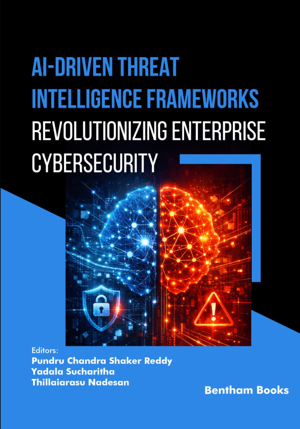 AI-Driven Threat Intelligence Frameworks: Revolutionizing Enterprise Cybersecurity