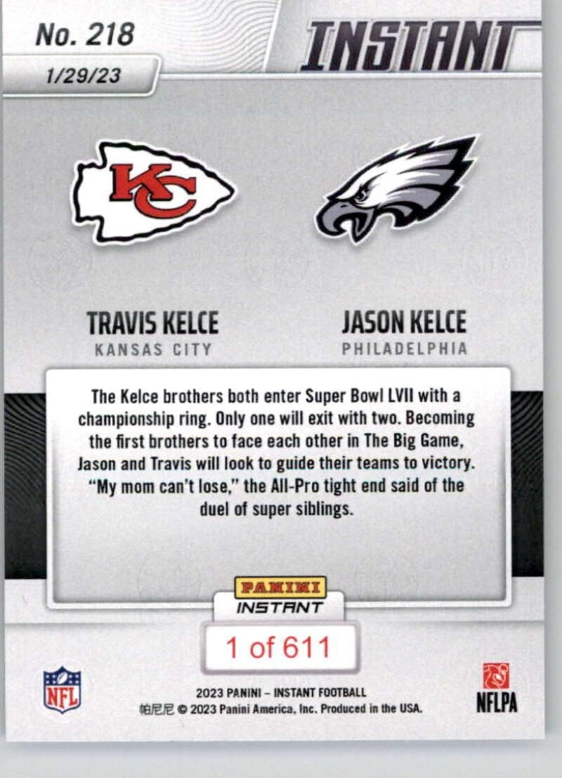 2022 Panini Instant #218 Travis Kelce/Jason Kelce (Jersey Swap Photo) Kansas City Chiefs/Philadelphia Eagles /611 Official NFL Football Card commemorating the first time two brothers faced off in the Super Bowl