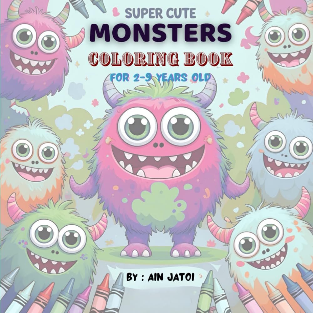 COLOR MY MONSTERS "silly and stylish" COLORING BOOK: A Laugh-Out-Loud Collection of Playful and Stylish Monsters with premium colors and outstanding quality. Big and bold lines for easy coloring.