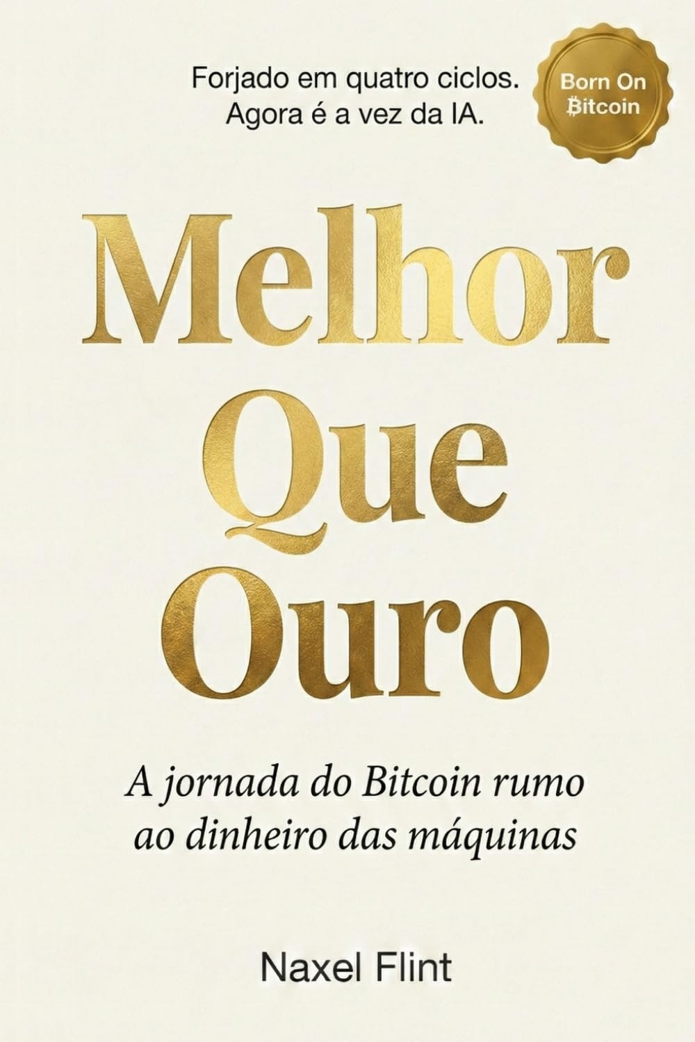 Melhor Que Ouro: O Dinheiro Que as Máquinas Vão Usar