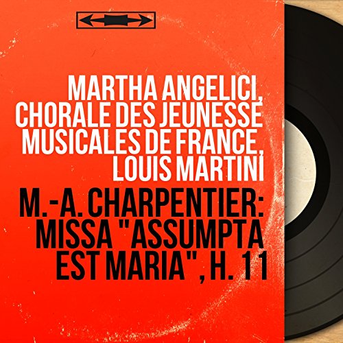 Amazon.co.jp M.A. Charpentier Missa "Assumpta est Maria", H. 11