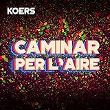  Caminar per l\'aire