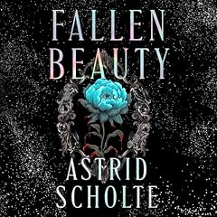 Fallen Beauty Audiobook By Astrid Scholte cover art