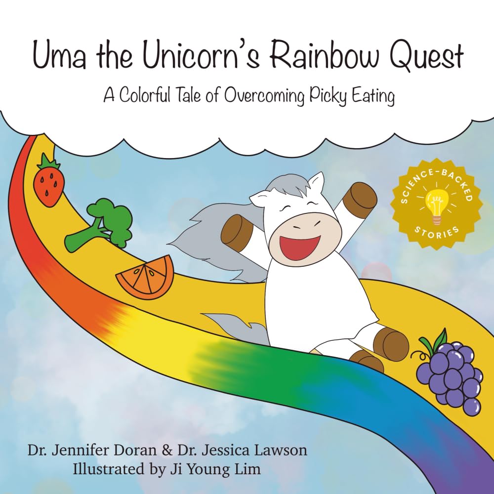 Uma the Unicorn's Rainbow Quest: A Colorful Tale of Overcoming Picky Eating (Science-Backed Stories)