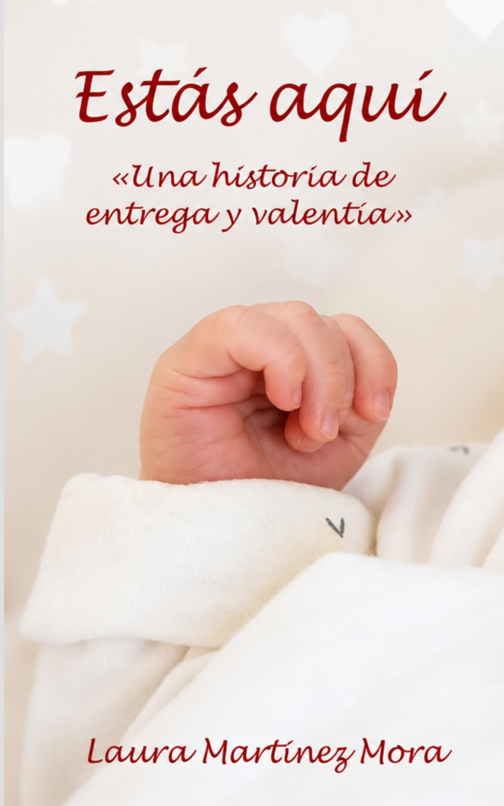 Estás aquí: Una historia de entrega y valentía