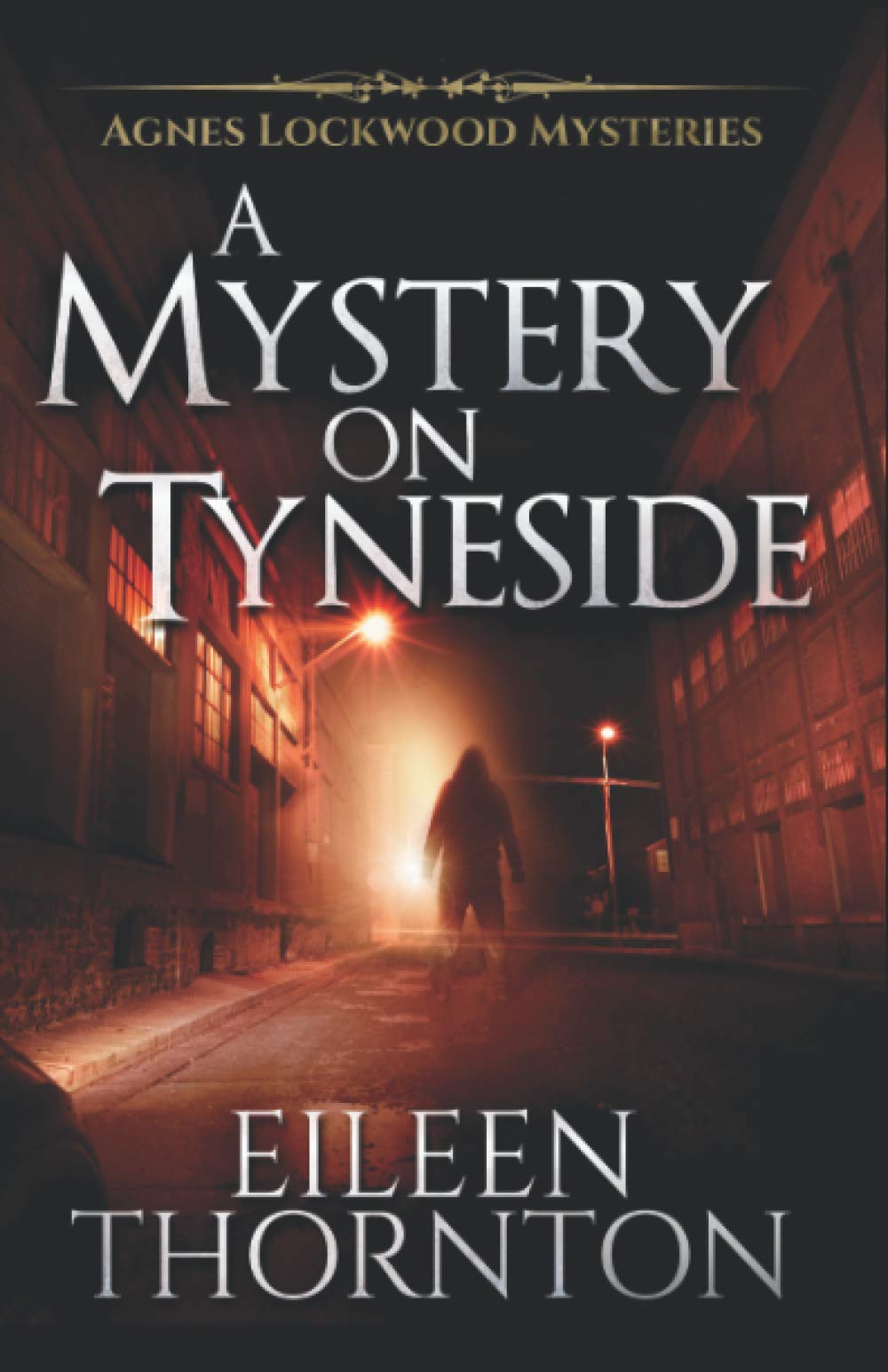 A Mystery On Tyneside (Agnes Lockwood Mysteries)