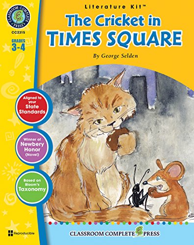 The Cricket in Times Square - Literature Kit Gr. 3-4 - Classroom Complete Press (Literature Kits Grades 3-4)