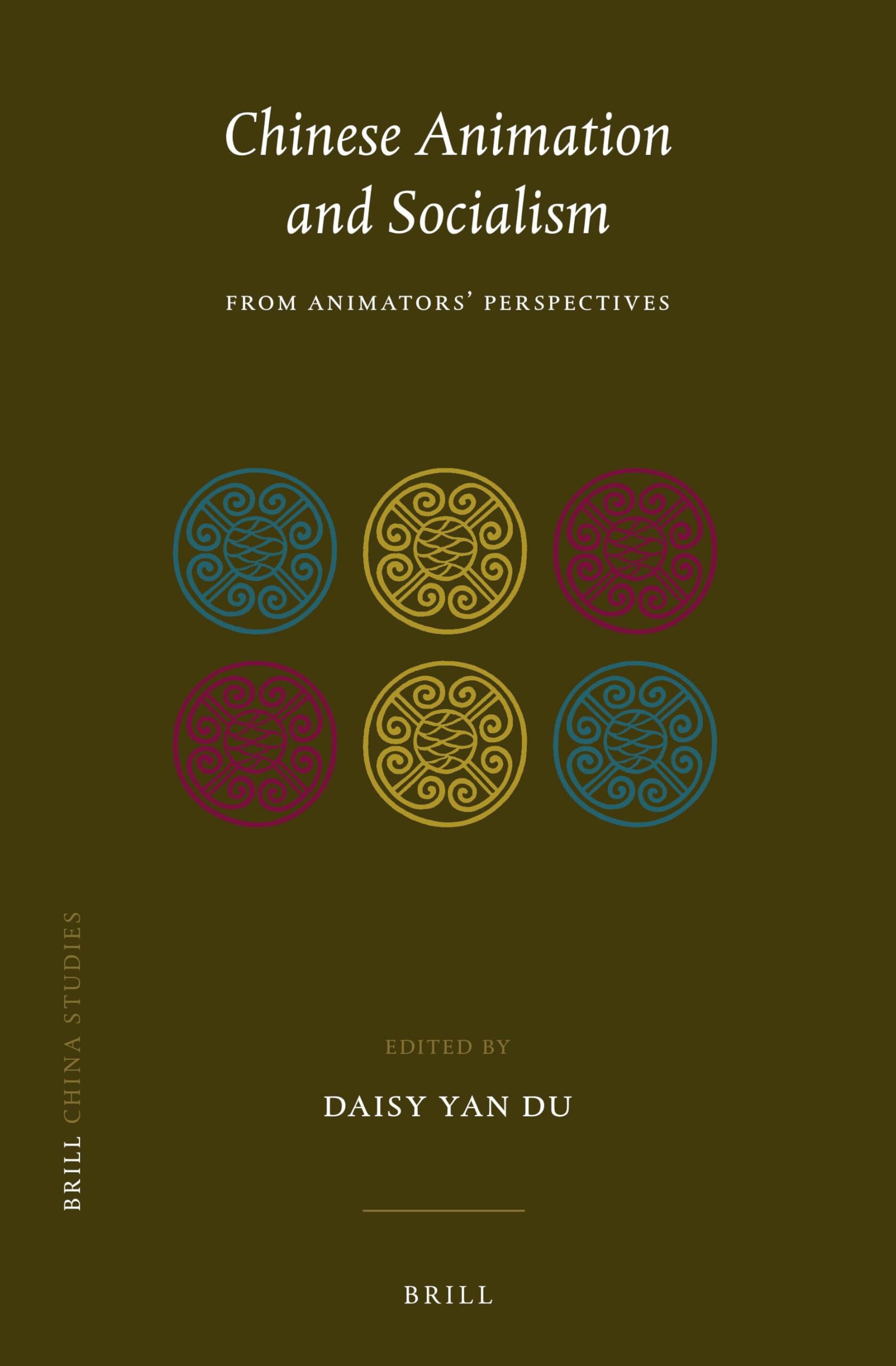Chinese Animation and Socialism From Animators' Perspectives essai historique broché