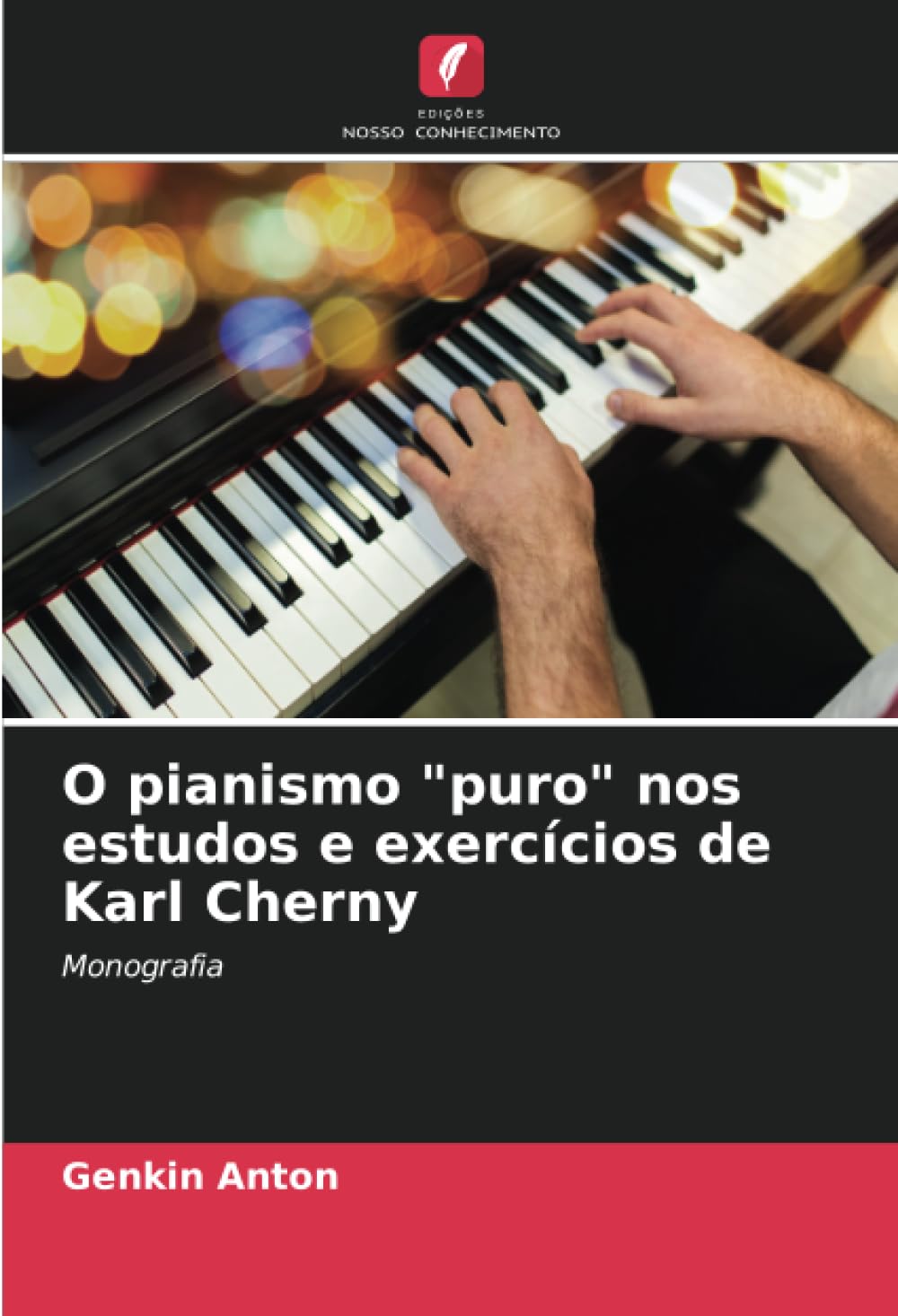 Karl Czerny exercices de piano monographie pour comprendre la technique et le pianisme
