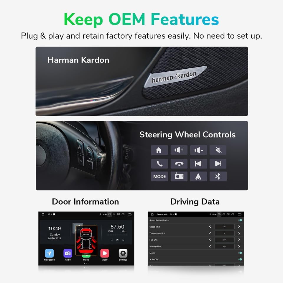Retention of OEM features like Harman Kardon and steering wheel controls
