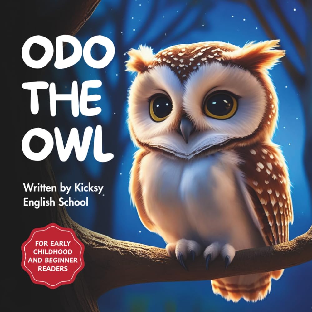 Odo the Owl (Kicksy’s Animal Tales)