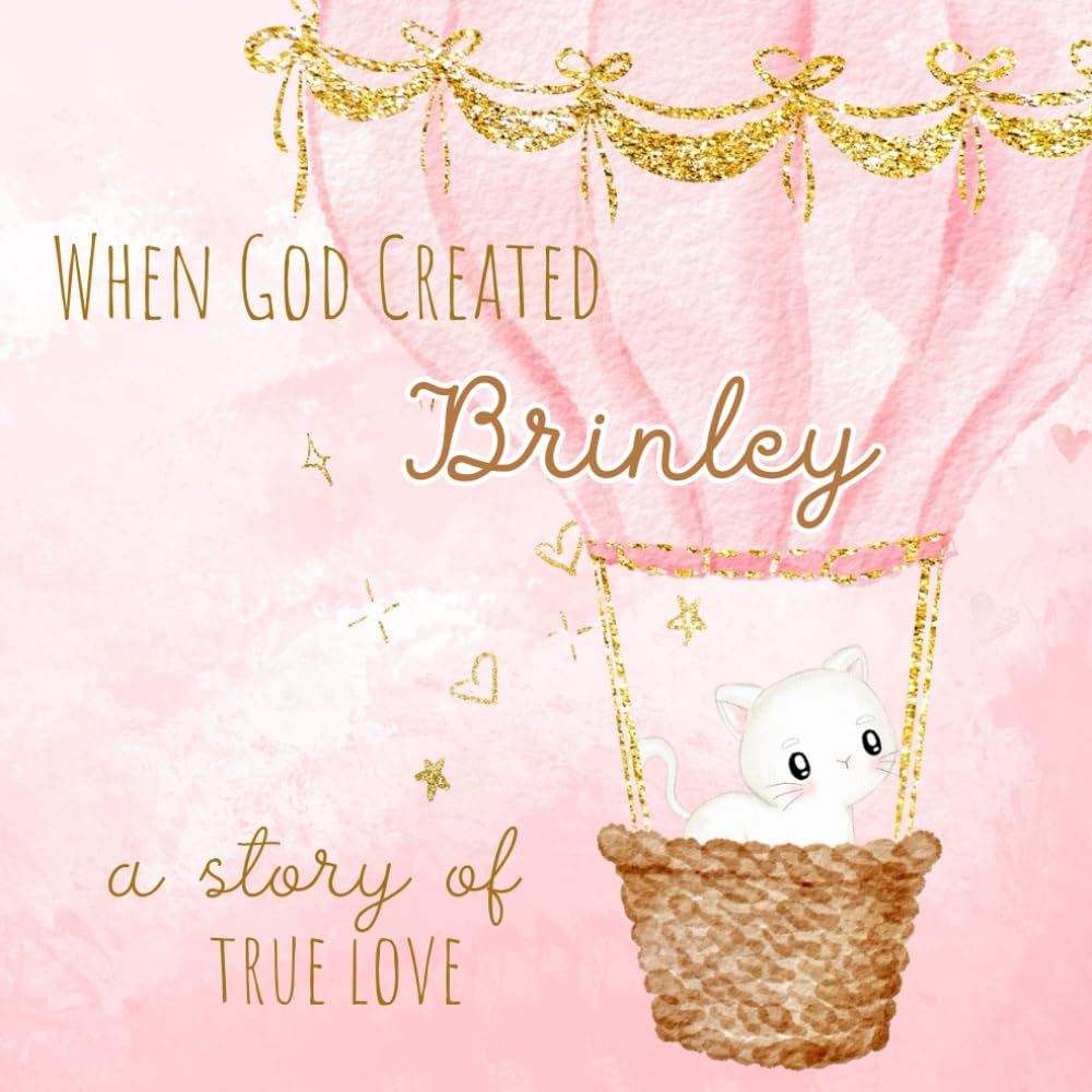 When God Created Brinley: A sweet personalized book for Brinley